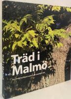 Tr&auml;d i Malm&ouml;. En vandring bland vackra och ovanliga tr&auml;d