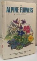 The Alpine Flowers of Britain and Europe