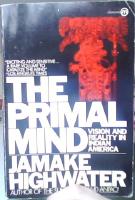 The Primal Mind - Vision and Reality in Indian America