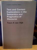 Text and Context. Explorations in the Semantics and Pragmatics of Discourse