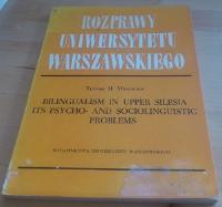 Bilingualism in Upper Silesia. Its Psycho- and Sociolinguistic Problems