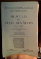 Hom&eacute;lies des &Eacute;tats G&eacute;n&eacute;raux (1614-1615). Texte &eacute;tabli et comment&eacute;, avec une introduction et des notes