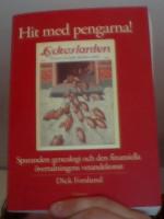 Hit med pengarna! Sparandets genealogi och den finansiella &ouml;vertalningens vetandekonst