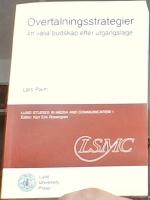 &Ouml;vertalningsstrategier. Att v&auml;lja budskap efter utg&aring;ngsl&auml;ge