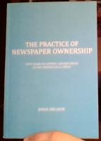 The Practice of Newspaper Ownership. Fifty Years of Control and Influence in the Swedish Local Press