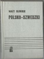 Mały słownik polsko-szwedski [Liten polsk-svensk ordbok]