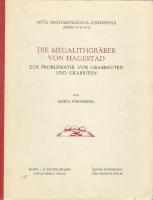 Die Megalithgr&auml;ber von Hagestad. Zur Problematik von Grabbauten und Grabriten