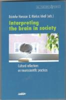 Interpreting the brain in society. Cultural reflections on neuroscientific practices