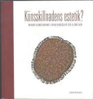 K&ouml;nsskillnadens estetik? Om konst och konstskapande i svensk hemsl&ouml;jd p&aring; 1920- och 1990-talen