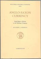  Anglo-Saxon currency. King Edgar's reform to the Norman Conquest