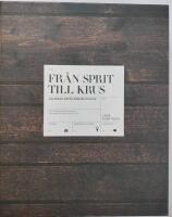 Fr&aring;n sprit till krus - via g&ouml;kar, &auml;rtor, p&auml;rlor och svin