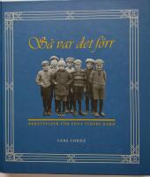 S&aring; var det f&ouml;rr : ber&auml;ttelser f&ouml;r sena tiders barn