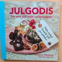 Julgodis : f&ouml;r sm&aring; och stora sockerbagare
