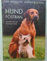 Hundfostran : en lydig hund &auml;r en lycklig hund