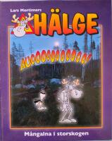 Hälge. Mångalna i storskogen