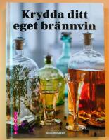 Krydda ditt eget br&auml;nnvin