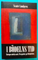 I b&ouml;delns tid : Europas m&ouml;rka natt : perspektiv p&aring; F&ouml;rintelsen