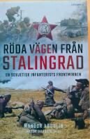 R&ouml;da v&auml;gen fr&aring;n Stalingrad : en sovjetisk infanterists frontminnenn