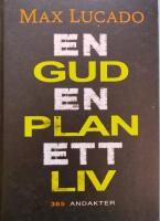 En Gud, En plan, Ett liv