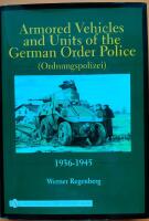Armored Vehicles And Units Of The German Order Police (Ordnu