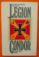 Legion Condor  Uniforms,Organization and History
