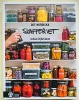 Det nordiska skafferiet - torkning, mj&ouml;lksyrning, fermentering, inl&auml;ggningar, olja, vin&auml;ger & salt