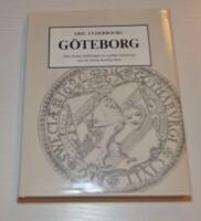 En kort beskrifning &ouml;fwer den wid W&auml;stra hafvet bel&auml;gna, w&auml;l bekanta och mycket ber&ouml;mliga si&ouml;- handel- och stapulstaden G&ouml;theborg utur &aring;tskillige trow&auml;rdige historieb&ouml;cker, gamla bref, minnesm&auml;rken och andre tilf&ouml;rl&aring;telige bewis, b&aring;de med n&ouml;ye och flit sa