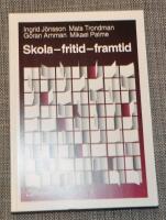 Skola  fritid  framtid