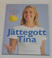 J&auml;ttegott Tina : 55 recept fr&aring;n SVTs program Mat