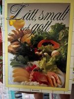 L&auml;tt, smalt och gott