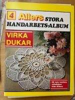 Allers stora handarbets-album. 4 : Virka dukar