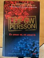 En annan tid, ett annat liv : en roman om ett brott
