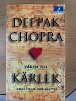 V&auml;gen till k&auml;rlek - frig&ouml;r dina inre krafter