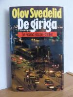 De giriga &ndash; en Roland Hassel-thriller