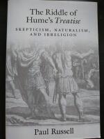 The Riddle of Hume's Treatise: Skepticism, Naturalism and Religion