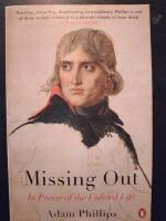 Missing Out : In Praise of the Unlived Life