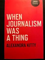 When journalism was a thing