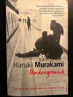 Underground : the Tokyo gas attack and the Japanese psyche