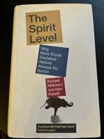 The spirit level : why more equal societies almost always do better