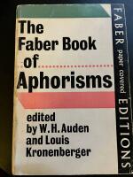 The Faber Book of Aphorisms