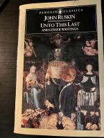 Unto this last : and other writings