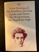 Die Krankheit zum Tode; Furcht und Zittern; Die Wiederholung; Der Begriff der Angst