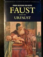 Faust : the first part of the tragedy :  with the unpublished scenarios for the Walpurgis Night and the Urfaust