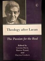 Theology after Lacan -- The Passion for the Real