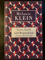 Love, Guilt and Reparation and other works 1921-1945