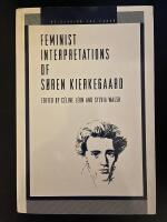 Feminist Interpretations of S&ouml;ren Kierkegaard