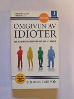 Omgiven av idioter : hur man f&ouml;rst&aring;r dem som inte g&aring;r att f&ouml;rst&aring;