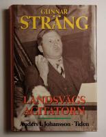 Gunnar Str&auml;ng : landsv&auml;gsagitatorn