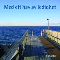 Med ett hav av ledighet