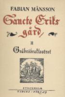 Sankte Eriks g&aring;rd III Gr&aring;br&ouml;draklostret